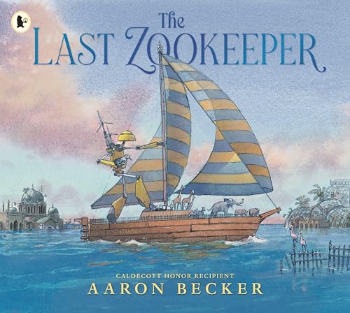 The Last Zookeeper : From the creator of the Yoto Carnegie Medal-winning picture book The Tree and the River