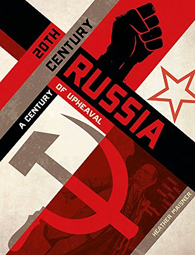 20th Century Russia : A Century of Upheaval