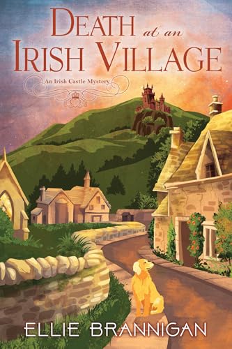 Death at an Irish Village : An Irish Castle Mystery