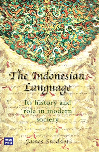 The Indonesian Language : Its History and Role in Modern Society