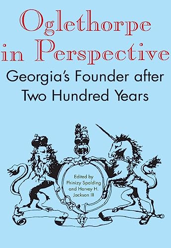 Oglethorpe in Perspective : Georgia's Founder After Two Hundred Years