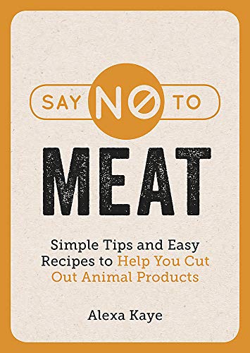 Simple Tips and Easy Recipes to Help You Cut Out Animal Products