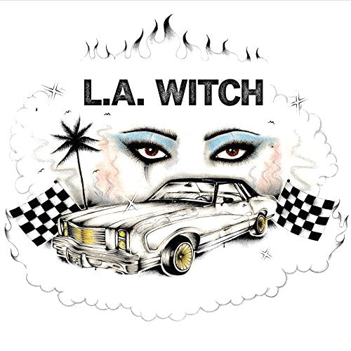 L.A. Witch album cover with eyes, car, palm tree, and flames.
