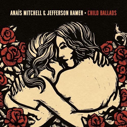 Album cover: Anais Mitchell & Jefferson Hamer, red roses, embracing figures.
