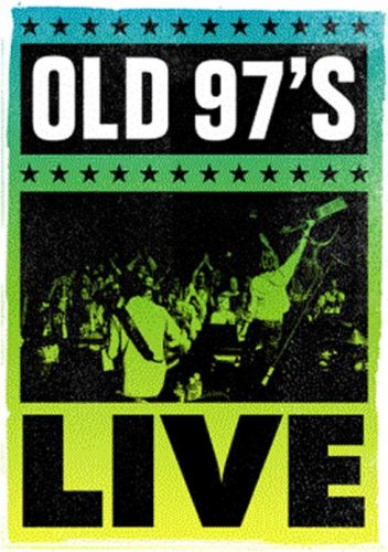 DVD cover for Old 97's Live featuring a band performing on stage.