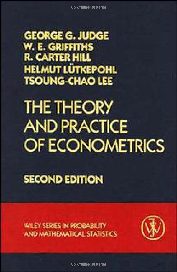 Theory and Practice of Econometrics 2E