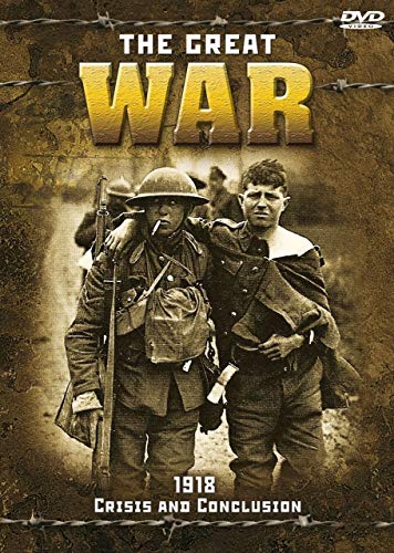 DVD cover for “The Great War: Crisis and Conclusion,” soldiers pictured.