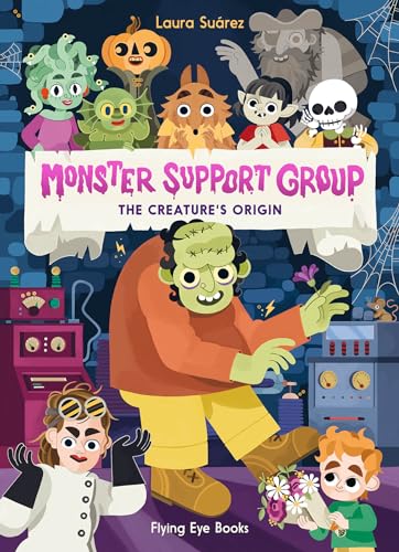 Monster Support Group: The Creature's Origin