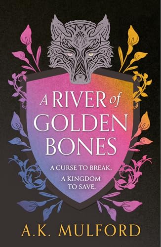 A River of Golden Bones : Book 1