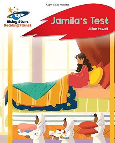 Reading Planet - Jamila's Test - Red A: Rocket Phonics (Rising Stars Reading Planet)