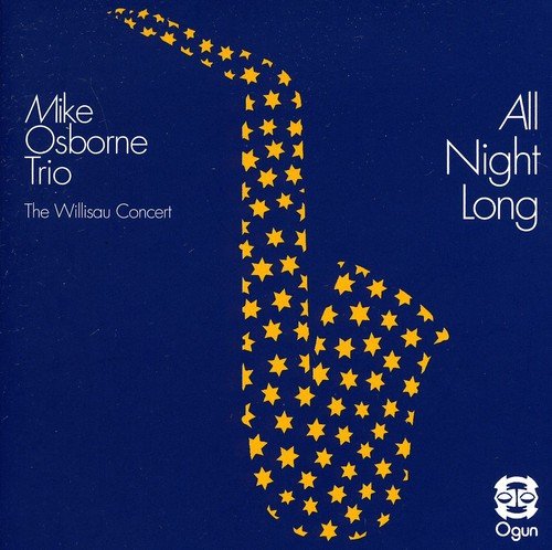 CD cover for "All Night Long" by Mike Osborne Trio, featuring a saxophone.