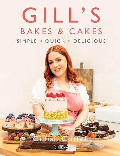 Gill's Bakes & Cakes : Simple – Quick – Delicious