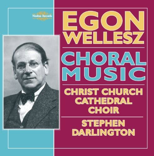 CD cover featuring composer Egon Wellesz and choral music details.
