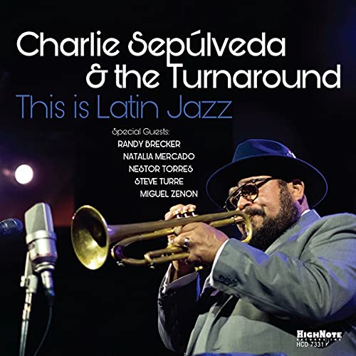 CD cover featuring Charlie Sepúlveda playing trumpet with a hat.