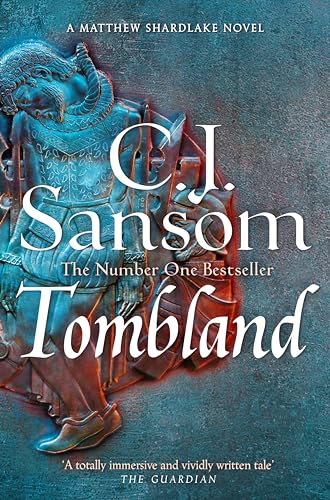 Tombland : A Grand Tudor Epic of Loyalty and Revolt from the Bestselling Historical Series