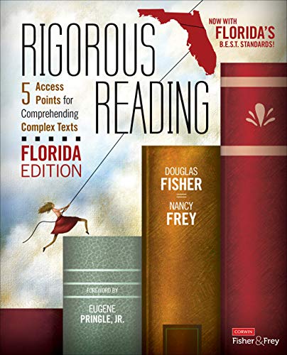Rigorous Reading, Florida Edition: 5 Access Points for Comprehending Complex Texts (Corwin Literacy)