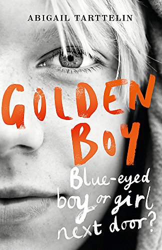 Golden Boy: A compelling, brave novel about coming to terms with being intersex