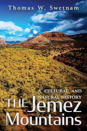 The Jemez Mountains : A Cultural and Natural History