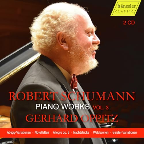 CD cover featuring pianist Gerhard Oppitz and text “Robert Schumann Piano Works Vol. 3”.