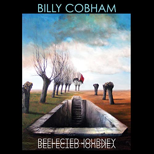 CD cover for Billy Cobham’s “Reflected Journey” featuring a surreal landscape.