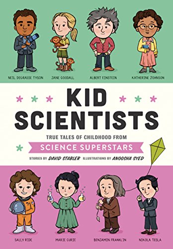 Kid Scientists (Kid Legends): True Tales of Childhood from Science Superstars: 5
