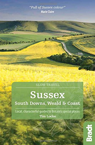 Sussex (Bradt Travel Guides (Slow Travel series))