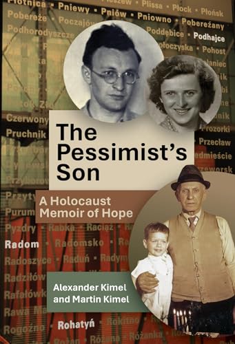 The Pessimist's Son : A Holocaust Memoir of Hope
