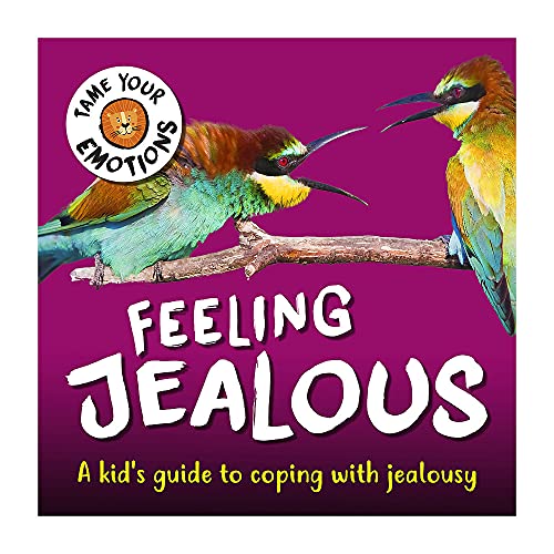 Feeling Jealous (Tame Your Emotions)