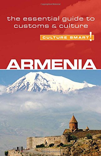 Armenia - Culture Smart! The Essential Guide to Customs & Culture