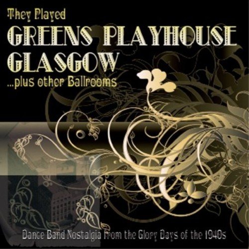 CD cover for “They Played Greens Playhouse Glasgow” with gold flourishes.