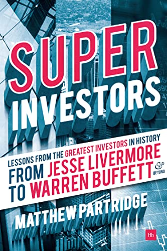 Superinvestors : Lessons from the Greatest Investors in History