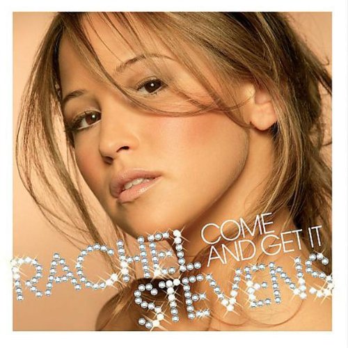 CD cover featuring Rachel Stevens with sparkling text, “Come And Get It”.