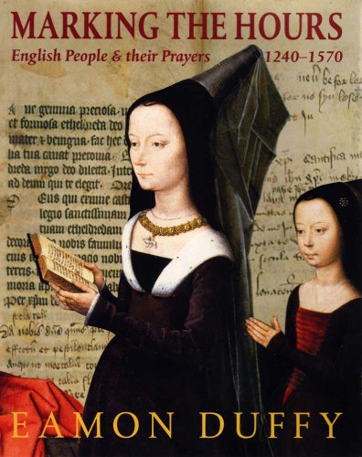 Marking the Hours: English People and Their Prayers