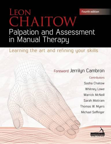 Palpation and Assessment in Manual Therapy: Learning the art and refining your skills