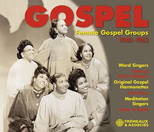 CD cover featuring a group of Black female gospel singers from 1940-1962.
