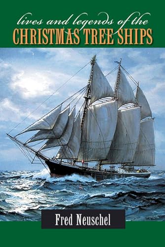 Lives and Legends of the Christmas Tree Ships