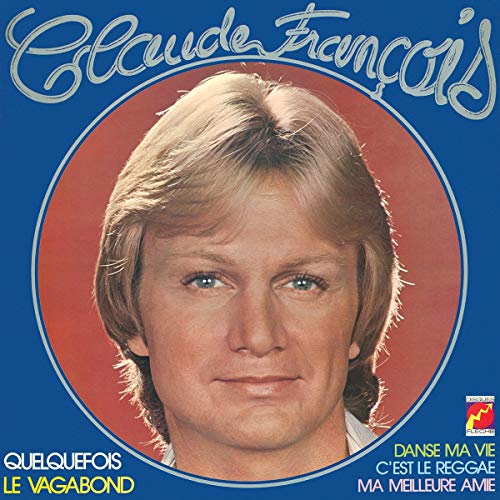 CD cover: portrait of Claude François with blue background and text.
