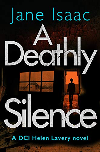 A Deathly Silence (DCI Helen Lavery)