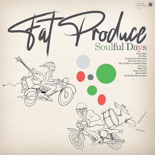 Fat Produce - Soulful Days" vinyl record cover with sketched musicians and vehicles.