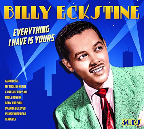 Billy Eckstine album cover, “Everything I Have Is Yours,” featuring his portrait.