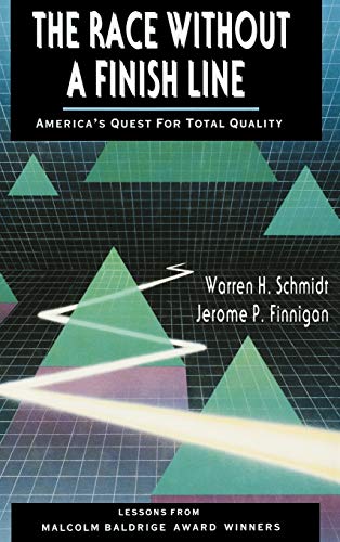 The Race without a Finish Line: Americas Quest for Total Quality
