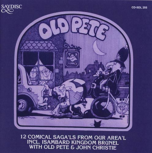 CD cover: cartoon pub scene with figures, text “Old Pete” and “Isambard Kingdom Brunel”.