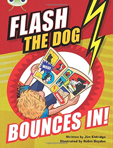 Flash the Dog Bounces In! (BUG CLUB)