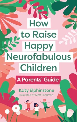 Book cover: "How to Raise Happy Neurofabulous Children" with children playing.