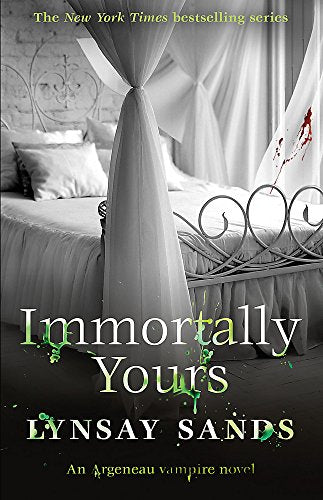 Immortally Yours: Book Twenty-Six (ARGENEAU VAMPIRE)