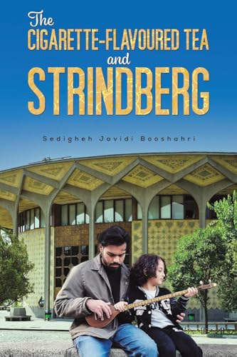 The Cigarette-Flavored Tea and Strindberg