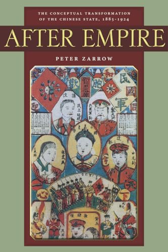 After Empire: The Conceptual Transformation of the Chinese State