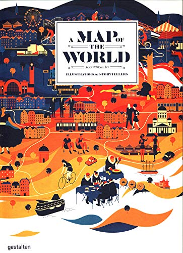 A Map of the World (Updated & Extended Version): The World According to Illustrators and Storytellers