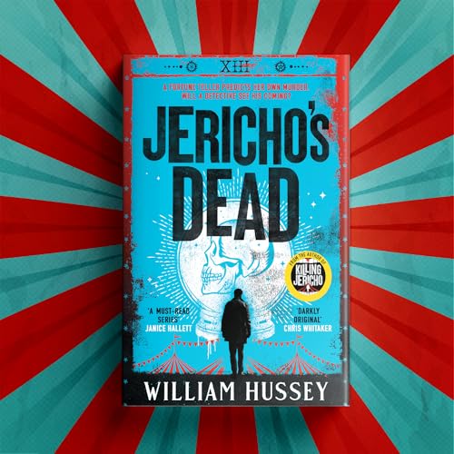 Jericho's Dead : The stunningly twisty crime thriller from the award-winning author of KILLING JERICHO