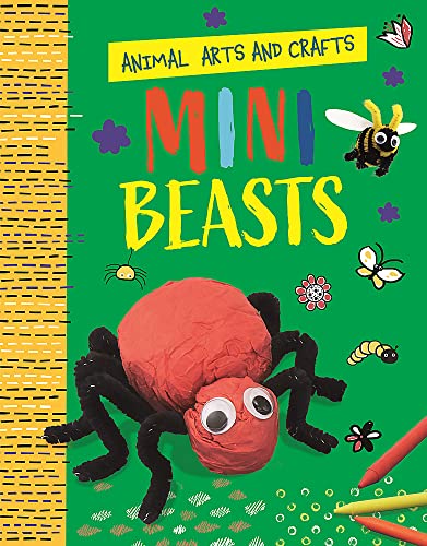 Animal Arts and Crafts: Minibeasts